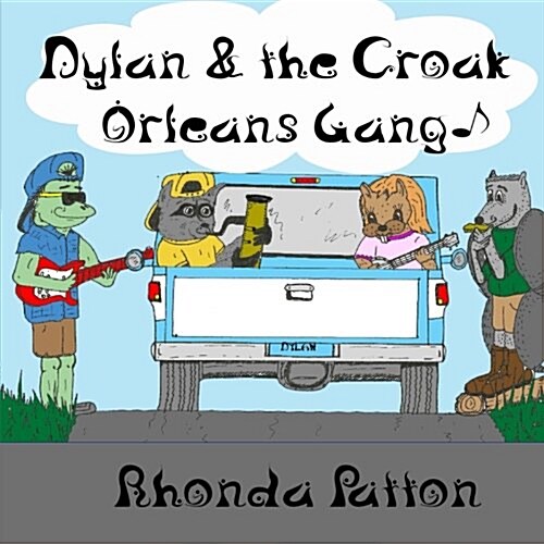 Dylan and the Croak Orleans Gang (Paperback)