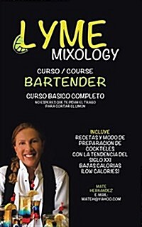 Lyme Mixology Curso (Hardcover)