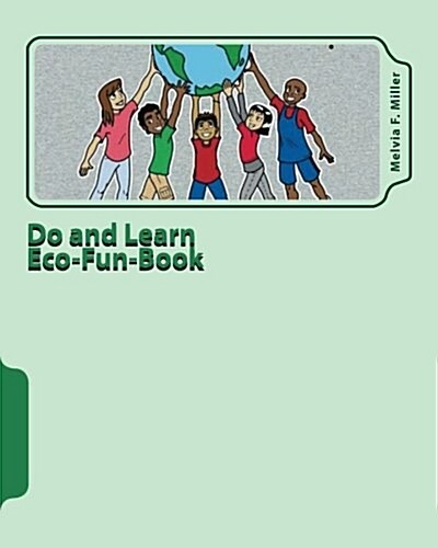 Do and Learn Eco-Fun-Book: Well-Earth Activities for Youth (Paperback)