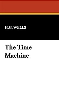 The Time Machine (Hardcover)