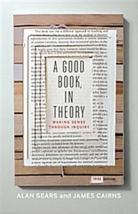 A Good Book, in Theory: Making Sense Through Inquiry, Third Edition (Hardcover, 3, Revised)