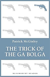 The Trick of the Ga Bolga (Paperback)