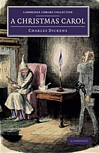 A Christmas Carol : Being a Ghost Story of Christmas (Paperback)