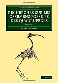 Recherches sur les ossemens fossiles des quadrupedes (Paperback)