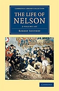 The Life of Nelson 2 Volume Set (Package)