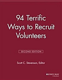 94 Terrific Ways to Recruit Volunteers (Paperback, 2, Revised)