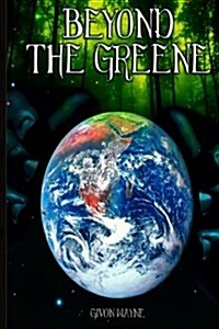 Beyond the Greene (Paperback)