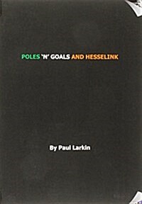 Poles n Goals and Hesselink (Paperback)