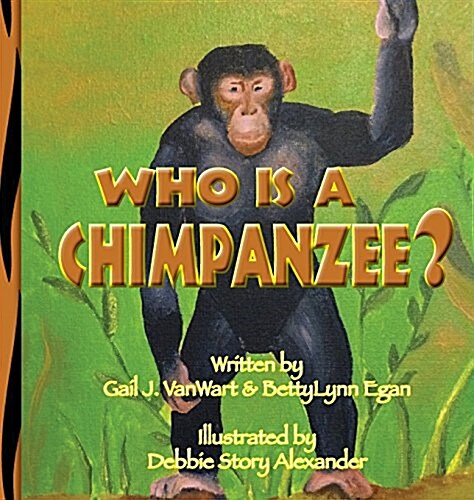 Who Is a Chimpanzee?: From Africa to California (Hardcover)