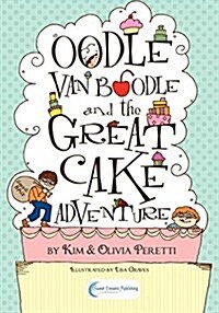 Oodle Van Boodle and the Great Cake Adventure (Paperback)