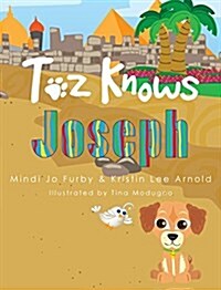 Toz Knows Joseph (Hardcover)