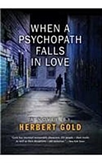 When a Psychopath Falls in Love (Hardcover)