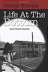 Life at the Bottom (Paperback)