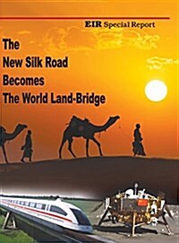 The New Silk Road Becomes the World Land-Bridge (Hardcover)