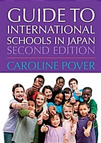 Guide to International Schools in Japan (Paperback, 2, Revised)