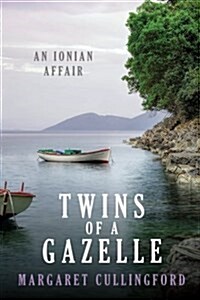 Twins of a Gazelle: An Ionian Affair (Paperback)