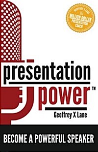 Presentation Power: Become a Powerful Speaker (Paperback)