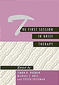 The First Session in Brief Therapy (Hardcover)