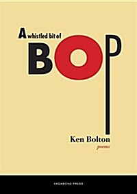 A Whistled Bit of Bop (Paperback)