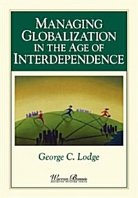 Managing Globalization in the Age of Interdependence (Paperback)