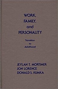 Work, Family, and Personality: Transition of Adulthood (Hardcover)