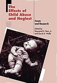 The Effects of Child Abuse and Neglect: Issues and Research (Hardcover)