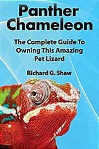 Panther Chameleons, Complete Owners Manual (Paperback)