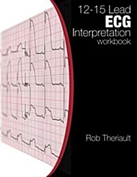 12-15 Lead ECG Interpretation: Workbook (Paperback)