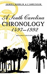 A South Carolina Chronology, 1497-1992, 2nd Ed (Paperback, 2)