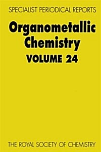 Organometallic Chemistry : Volume 24 (Hardcover)