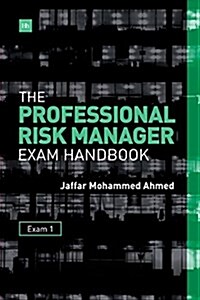 The Professional Risk Manager Exam Handbook (Paperback)