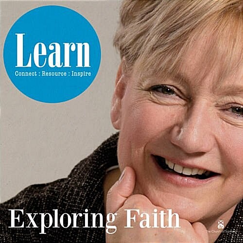 Exploring Faith: A Learn Resource for New Communicants (Paperback)