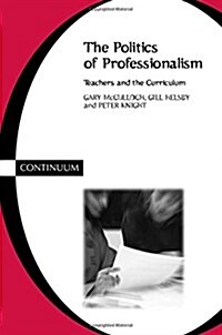 Politics of Professionalism (Paperback)