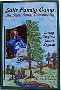 Satir Family Camp, an Intentional Community (Paperback)