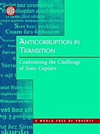 Anticorruption in Transition: A Contribution to the Policy Debate (Paperback)