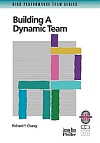 Building a Dynamic Team (Paperback)