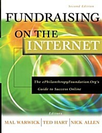 Fundraising on the Internet: The ePhilanthropyFoundation.Orgs Guide to Success Online (Paperback, 2)