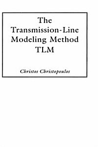 The Transmission-Line Modeling Method: Tlm (Hardcover)