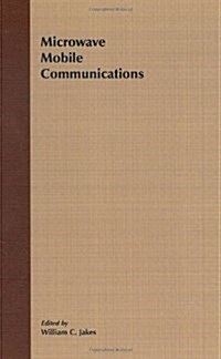 Microwave Mobile Communications (an IEEE Press Classic Reissue) (Hardcover, Revised)