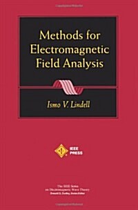 Methods for Electromagnetic Field Analysis (Paperback)