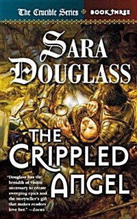 The Crippled Angel: Crucible Book 3 (Paperback)