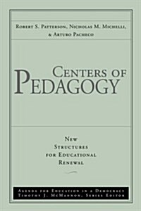 Centers of Pedagogy Educational Renewal (Paperback, Volume 2)