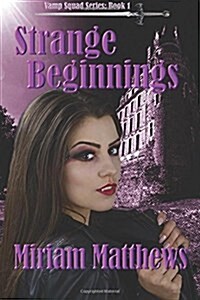 Strange Beginnings: Book 1 (Paperback)