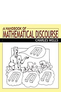 A Handbook of Mathematical Discourse (Paperback)