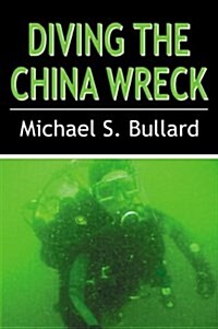 Diving the China Wreck (Paperback)