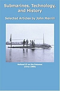 Submarines, Technology, and History (Paperback)