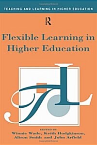 Flexible Learning in Higher Education (Paperback)