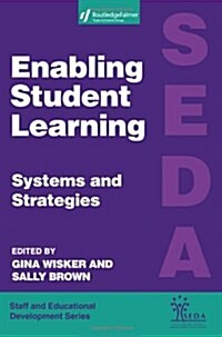 Enabling Student Learning : Systems and Strategies (Paperback)