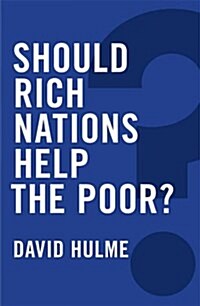 Should Rich Nations Help the Poor? (Hardcover)