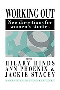 Working Out : New Directions for Womens Studies (Paperback)